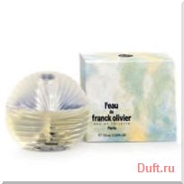 парфюмерия, парфюм, туалетная вода, духи Franck Olivier L'eau de Frank Olivier