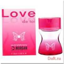 парфюмерия, парфюм, туалетная вода, духи Morgan Love Love de Toi Morgan