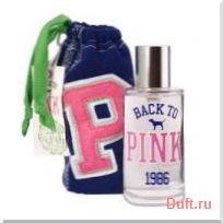 парфюмерия, парфюм, туалетная вода, духи Victoria`s Secret Back To Pink